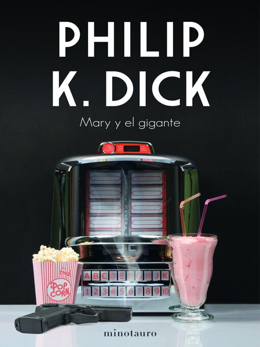 Title details for Mary y el gigante by Philip K. Dick - Available